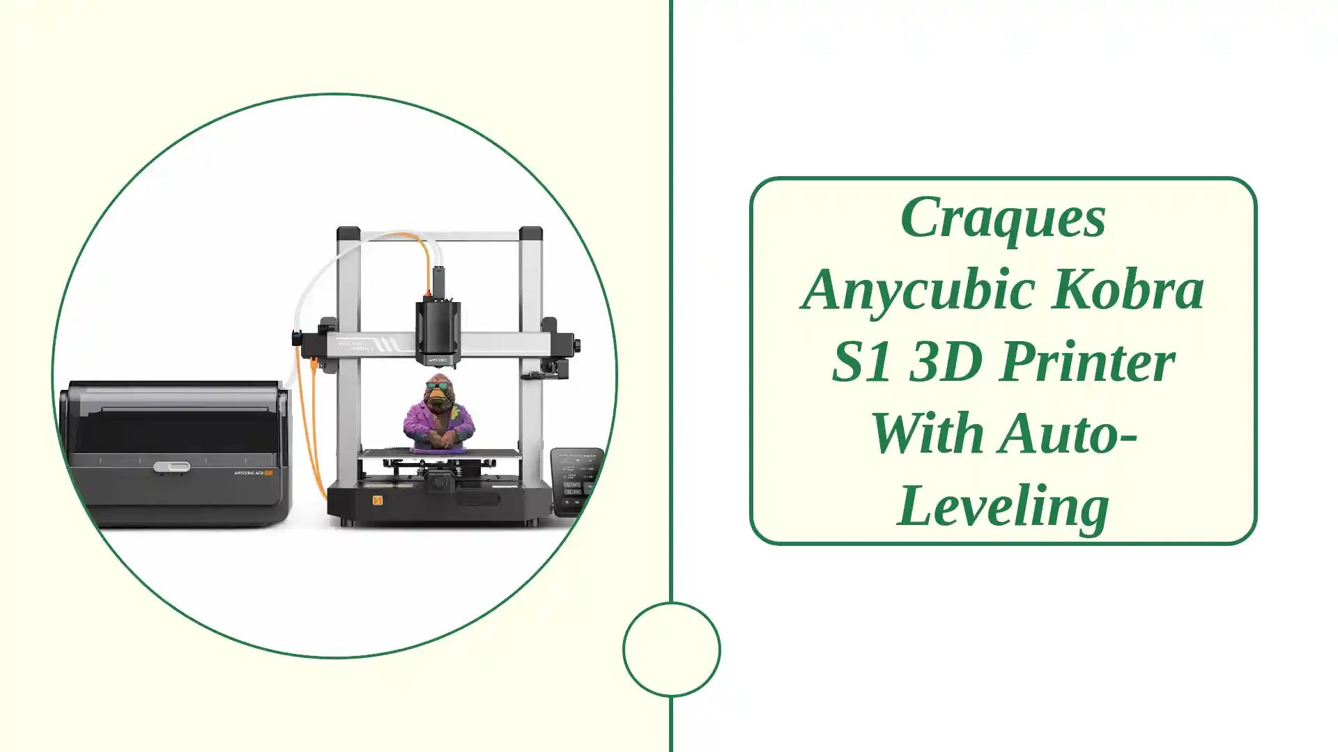 Craques Anycubic Kobra S1 3D Printer with Auto-Leveling by@Outfy