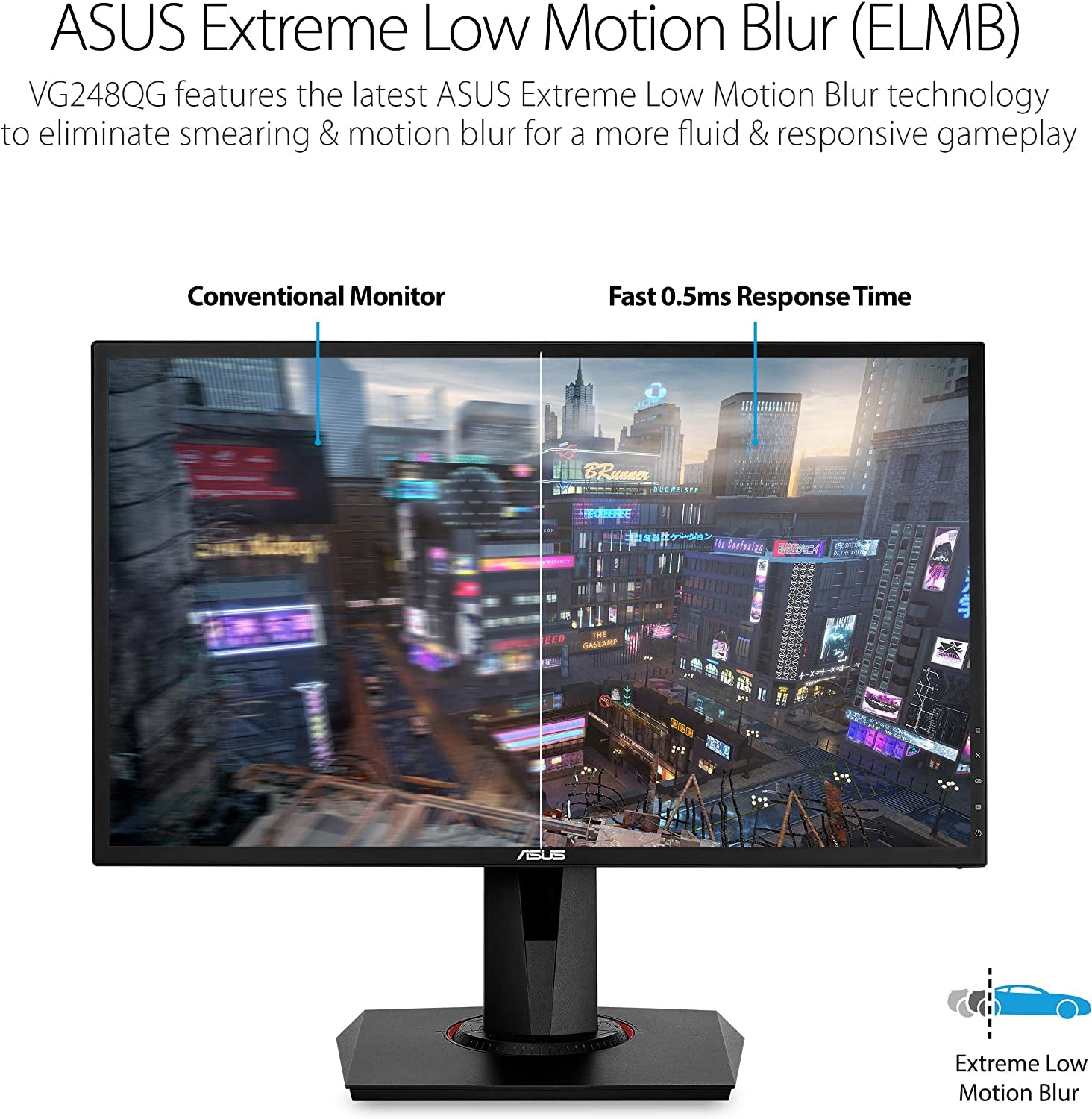 Craques 24 inch G-SYNC gaming monitor with ASUS extreme low motion blur technology showing clear fast 0.5ms response time