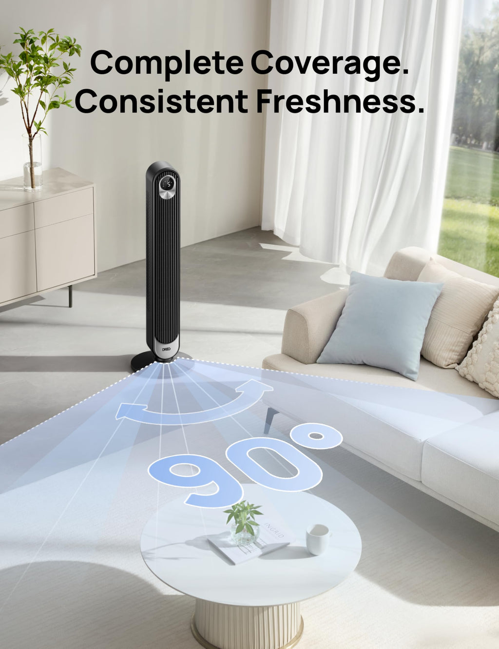 Dreo tower fan for home in living room providing 90 degree oscillation for complete coverage